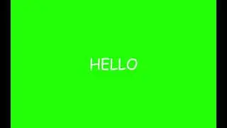 hello, hi green screen, No Copyright Video