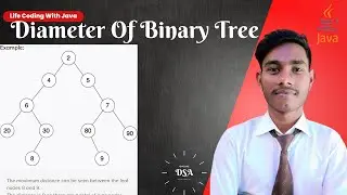 Diameter Of Binary Tree || Dsa || java