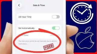 The Time Zone Cannot Be Set Manually Due to Device Restrictions iPhone or iPad