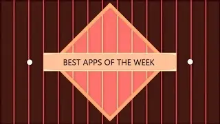 Best apps of the week #7