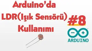 LDR ( Işık Sensörü) Kullanımı #8