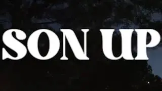 Sir B.L. - Son Up (Official Commercial)