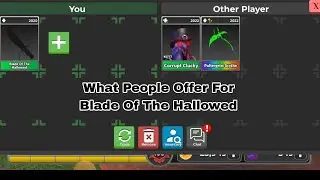 What People Offer For Blade Of The Hallowed || 🔪Survive The Killer