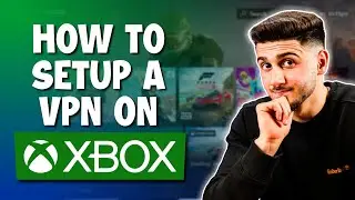 How To Setup A VPN On Xbox In 2024 🎮