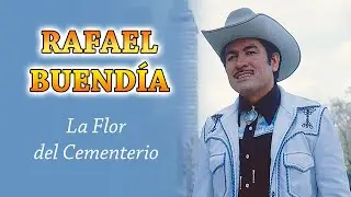 Rafael Buendía - La Flor del Cementerio