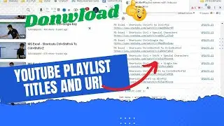 How to Export YouTube Playlist Video URLs and Titles to Text or CSV Quickly