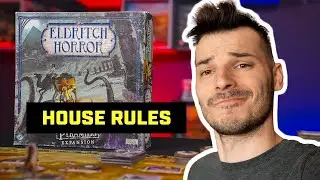 Modernize Your Eldritch Horror Experience with These 13 Rules