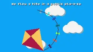 We Flew A Kite In A Public Place (but it's a full song)