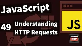 Making JavaScript HTTP Requests with Fetch API - #49