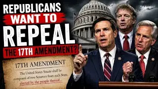 Republicans Want To Repeal The 17th Amendment; So They can Cheat.