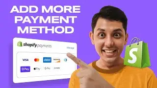 How to Add More Payment Methods Shopify in 1 Minute