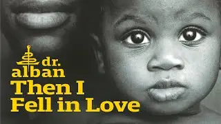 Dr. Alban - Then I Fell In Love (Official Audio)