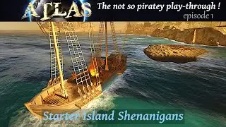 Atlas - Solo PVE Gameplay - EP1 - Starter Island Shenanigans