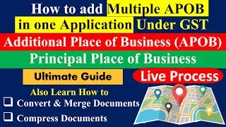 How to add Multiple Additional Place of Business APOB and Update Principal place of Business in GST