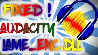 How To Download Lame_enc.dll For Audacity Tutorial 2017