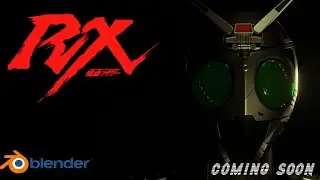 (Coming Soon) Kamen Rider Black RX - Shadow Moon (Fan Remastered) - Blender 3.1 by EEVEE Rookie