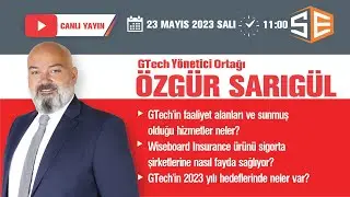 GTech’in sigorta şirketlerine sunmuş olduğu hizmetler neler?/ Konuğumuz: Özgür Sarıgül