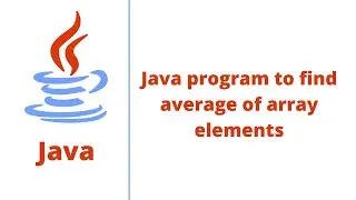 Java program to find average of array elements