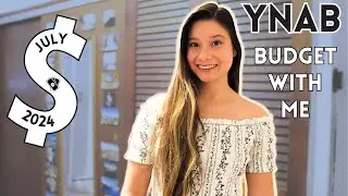 YNAB Budget With Me & Answering Your Comments | July 2024