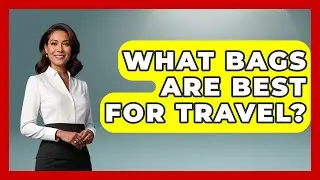 What Bags Are Best For Travel? - Minimalist Home Life