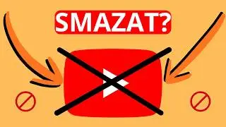 🗑️ Jak SMAZAT YouTube kanál | Jednoduchý návod
