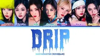 BABYMONSTER (베이비몬스터) - DRIP (Lirik Terjemahan Indonesia)