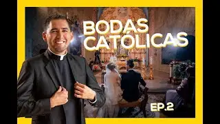 Todo lo que debes saber sobre las BODAS CATÓLICAS