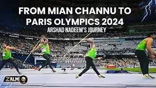 Arshad Nadeem - The Olympic Gold Medalist | From Mian Channu to Paris Olympics 2024 | Zalmi TV