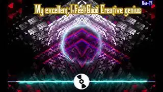 An Binh Official Music | My excellent I Feel Good Creative geni