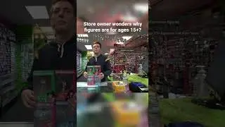 Store owner wonders why figures are for ages 15+? 