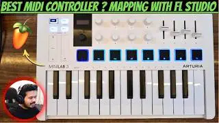 Arturia MInilab 3 | How To Map With Fl Studio | Best Midi Controller Under 10k | dpstudiopro