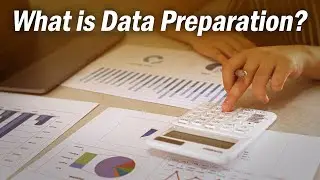 What is Data Preparation? / An Introduction to Data Prep | @SolutionsReview Explores
