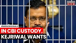 Arvind Kejriwal News | Delhi CM In CBI Custody | Asks For Gita, Home-Cooked Food And Belt