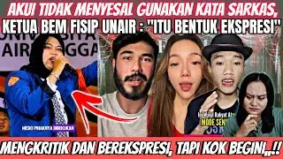AKUI TIDAK MENYESAL GUNAKAN KATA SARKAS, KETUA BEN FISIP UNAIR :  