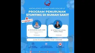 Knowledge Sharing KARS Ke 21, Program penurunan stunting di RS