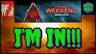 7 Days to Die Version 1.0 - Streamer Weekend Announcement