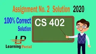 CS402 Assignment No.2 Solution  2020 | CS402 Assignment 2  Solution December 2020