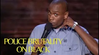 Dave Chappelle Police Brutality On Black People I Black Lives Matter I Black Live Matters