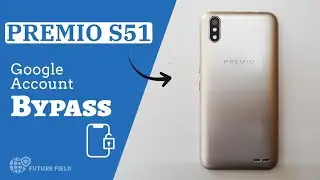 "Unlocking FRP on Premio S51: Premio S51 Google Account Bypass: Easy Step-by-Step Guide"