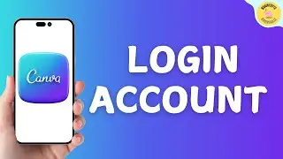 How To Login Canva Account 2025 | Canva.com Sign In Help | Login To www. canva.com