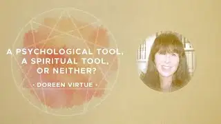 06   Doreen Virtue – The Enneagram A Valid Psychological Tool, A Spiritual Tool or Neither