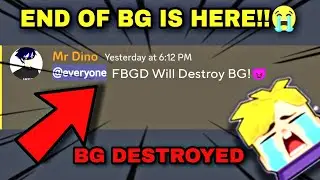 The End Of BMGO Is HERE *FBGD*!!😭