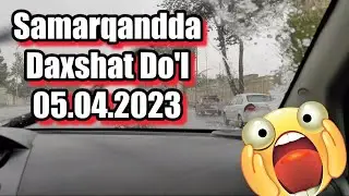 Samarqandda daxshat katta katta do'l