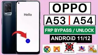 OPPO A53/A54 Frp Bypass/Unlock | Android 11/12 Without PC | Reset Method Not Working 2024