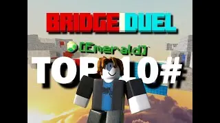 Reaching TOP 10 RANKED In ROBLOX BRIDGE DUELS