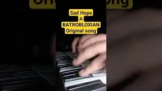 Sad Hope | A BATROBLOXIAN Original song