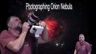 Photographing Orion Nebula without a Telescope & More
