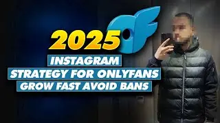 New OnlyFans Instagram Strategy (2025) – Avoiding Ban Waves & Growing Fast