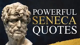 The Best Seneca Quotes About Life! Unlock His Powerful Stoic Quotes & Words of Wisdom