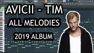 TIM (ALBUM) - ALL MELODIES [FL STUDIO]